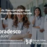 Clínica de Recuperação que Aceita Bradesco Saúde em Careiro - AM