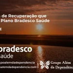 Clínica de Recuperação que Aceita Bradesco Saúde em Cruz - CE