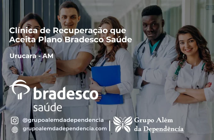 Clínica de Recuperação que Aceita Bradesco Saúde em Urucará - AM