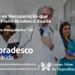 Clínica de Recuperação que Aceita Bradesco Saúde em Lavras da Mangabeira - CE