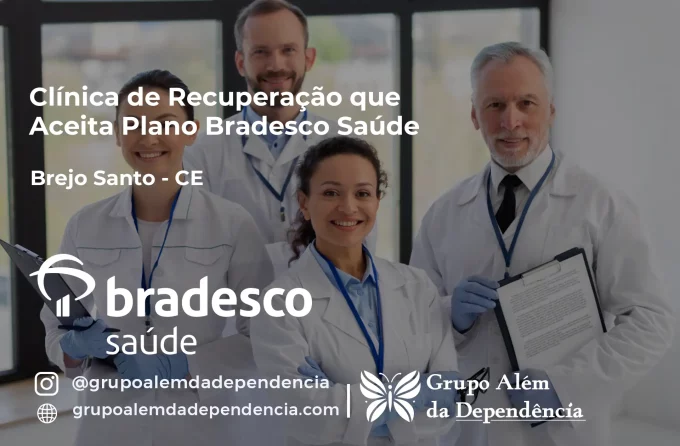 Clínica de Recuperação que Aceita Bradesco Saúde em Brejo Santo - CE