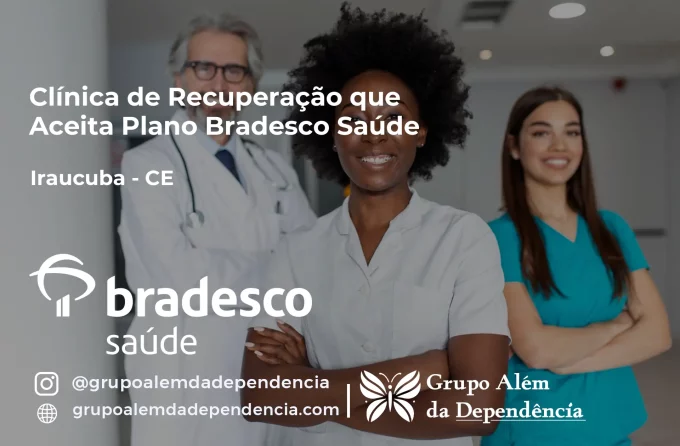 Clínica de Recuperação que Aceita Bradesco Saúde em Irauçuba - CE