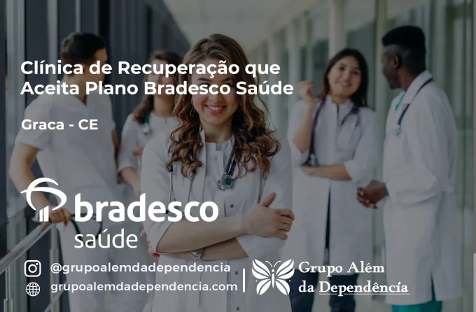 Clínica de Recuperação que Aceita Bradesco Saúde em Graça - CE