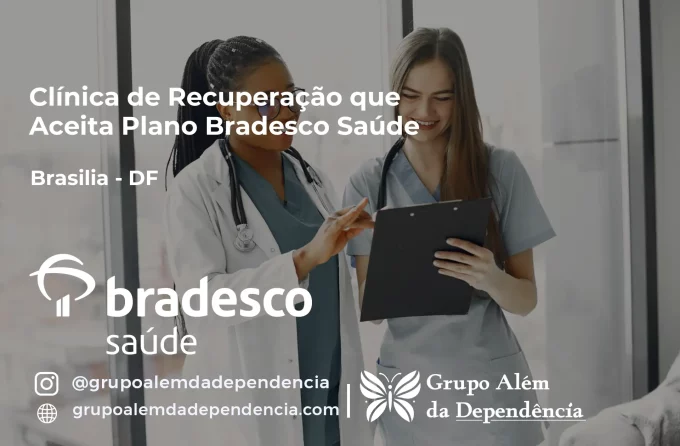 Clínica de Recuperação que Aceita Bradesco Saúde em Brasília - DF
