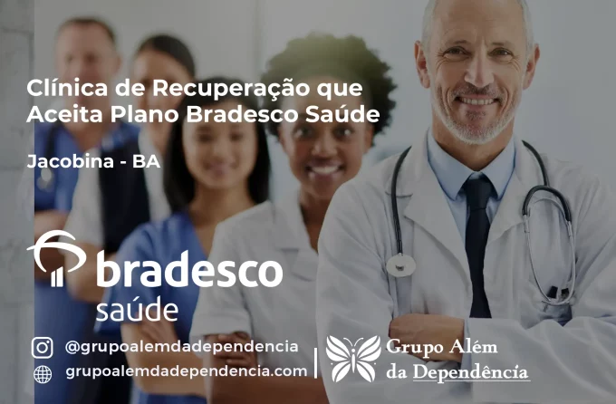 Clínica de Recuperação que Aceita Bradesco Saúde em Jacobina - BA