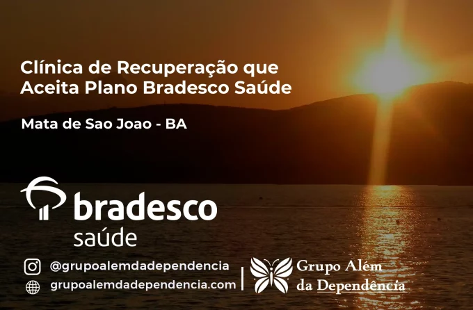 Clínica de Recuperação que Aceita Bradesco Saúde em Mata de São João - BA