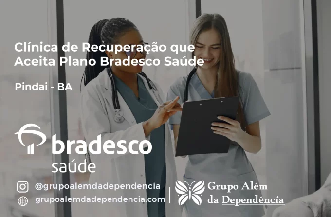 Clínica de Recuperação que Aceita Bradesco Saúde em Pindaí - BA