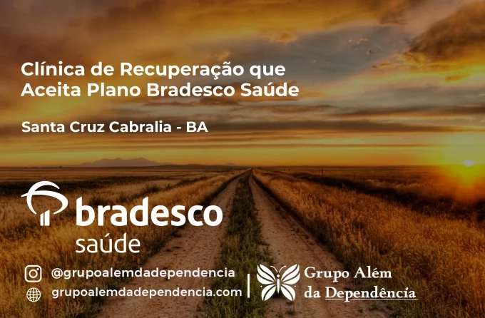 Clínica de Recuperação que Aceita Bradesco Saúde em Santa Cruz Cabrália - BA