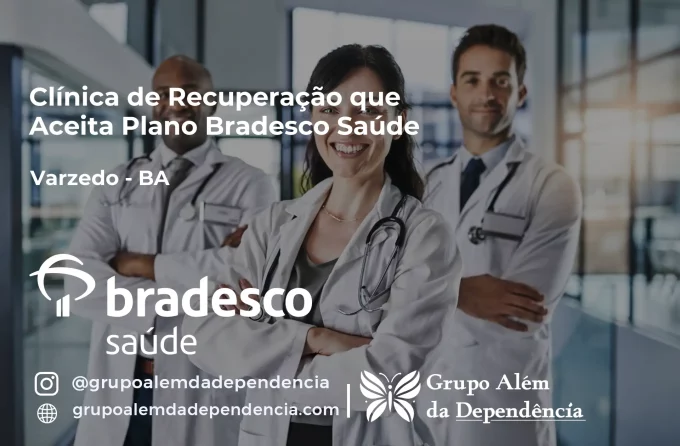 Clínica de Recuperação que Aceita Bradesco Saúde em Varzedo - BA