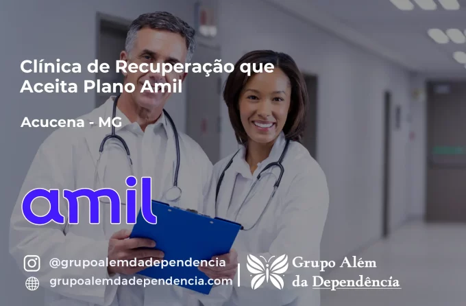 Clínica de Recuperação que Aceita Amil em Açucena - MG