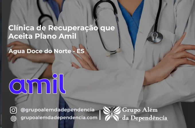 Clínica de Recuperação que Aceita Amil em Água Doce do Norte - ES