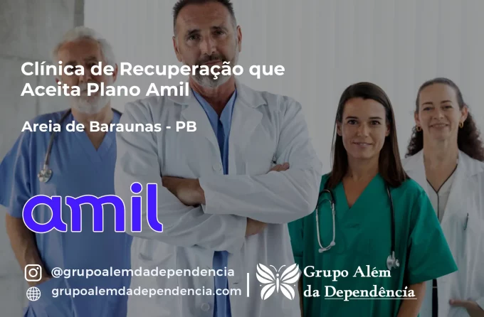 Clínica de Recuperação que Aceita Amil em Areia de Baraúnas - PB