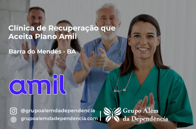 Clínica de Recuperação que Aceita Amil em Barra do Mendes - BA