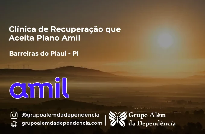 Clínica de Recuperação que Aceita Amil em Barreiras do Piauí - PI