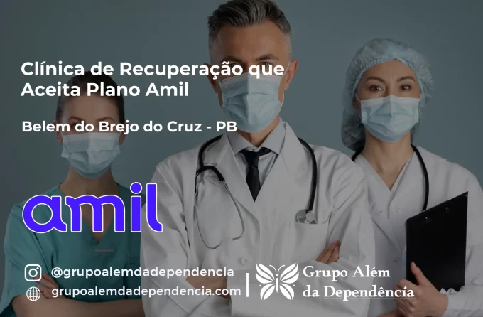 Clínica de Recuperação que Aceita Amil em Belém do Brejo do Cruz - PB