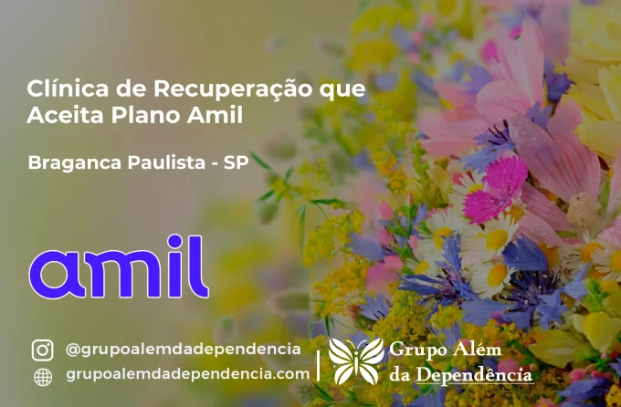 Clínica de Recuperação que Aceita Amil em Bragança Paulista - SP