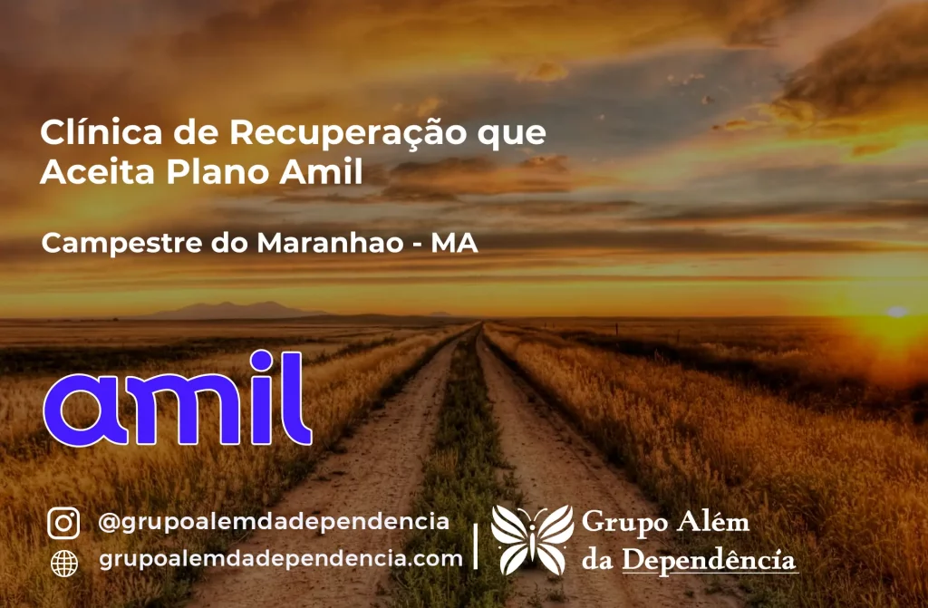 Clínica de Recuperação que Aceita Amil em Campestre do Maranhão - MA 1 Clínica de Recuperação que Aceita Amil em Campestre do Maranhão - MA