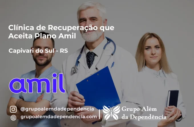 Clínica de Recuperação que Aceita Amil em Capivari do Sul - RS