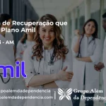 Clínica de Recuperação que Aceita Amil em Carauari - AM