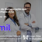 Clínica de Recuperação que Aceita Amil em Carazinho - RS