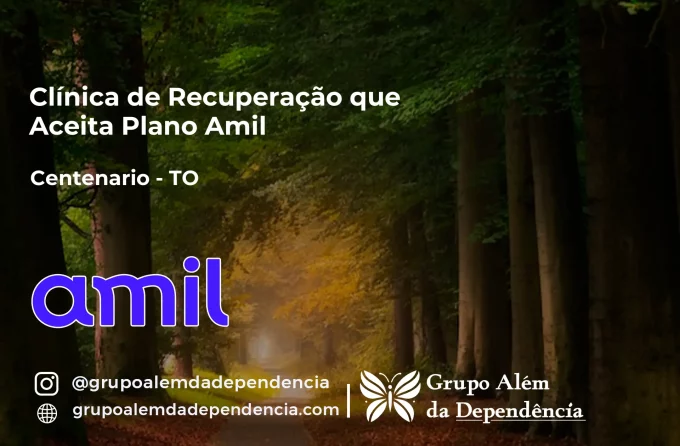 Clínica de Recuperação que Aceita Amil em Centenário - TO