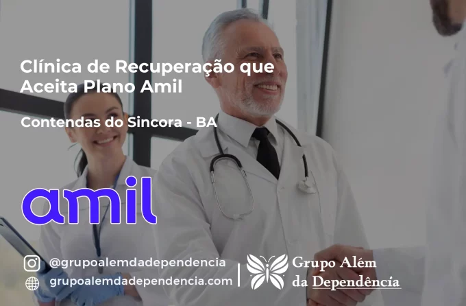 Clínica de Recuperação que Aceita Amil em Contendas do Sincorá - BA