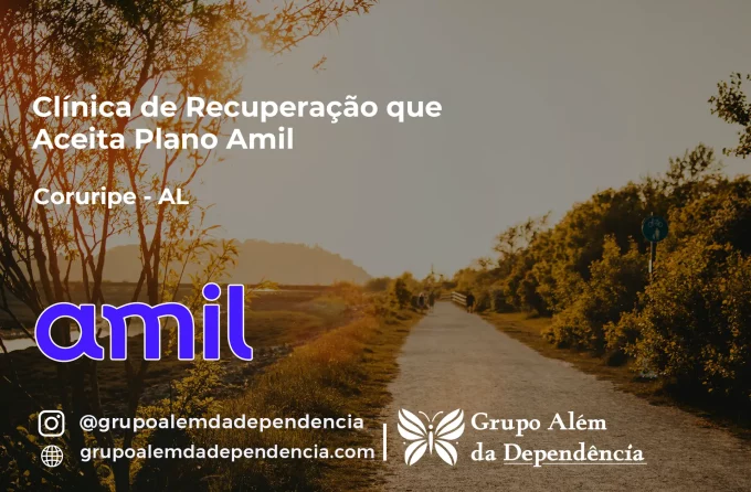 Clínica de Recuperação que Aceita Amil em Coruripe - AL