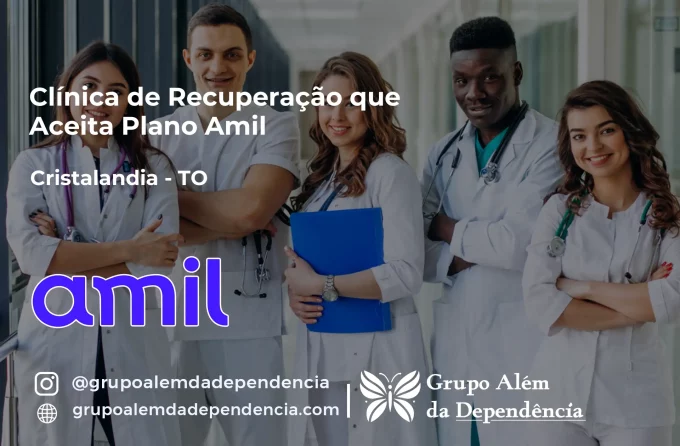 Clínica de Recuperação que Aceita Amil em Cristalândia - TO