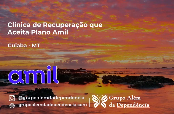 Clínica de Recuperação que Aceita Amil em Cuiabá - MT