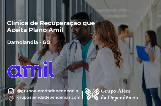 Clínica de Recuperação que Aceita Amil em Damolândia - GO