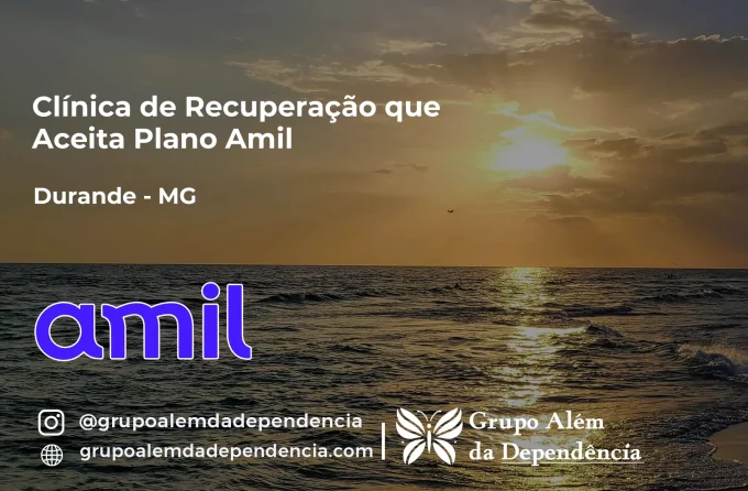 Clínica de Recuperação que Aceita Amil em Durandé - MG