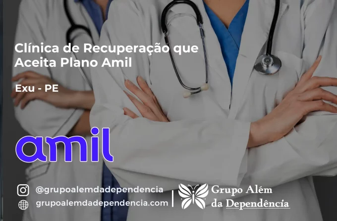 Clínica de Recuperação que Aceita Amil em Exu - PE