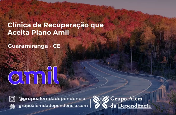 Clínica de Recuperação que Aceita Amil em Guaramiranga - CE
