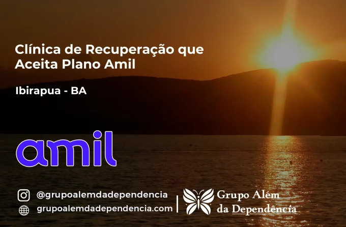 Clínica de Recuperação que Aceita Amil em Ibirapuã - BA