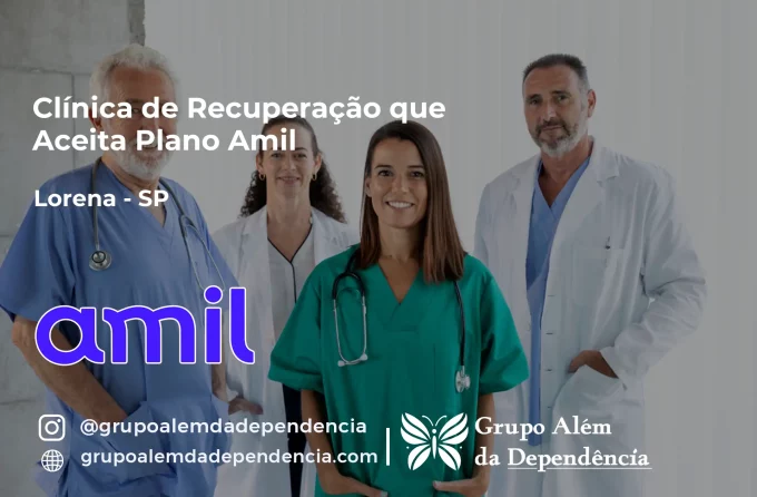 Clínica de Recuperação que Aceita Amil em Lorena - SP