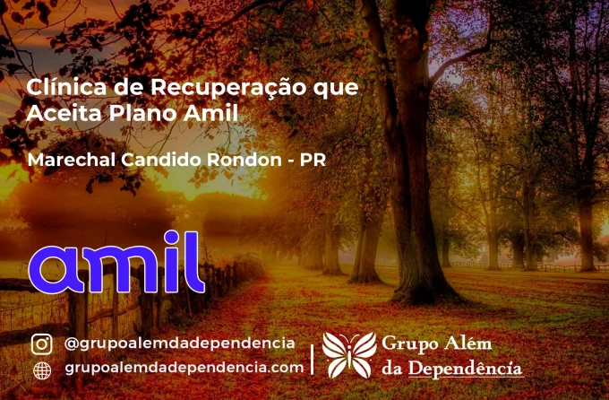 Clínica de Recuperação que Aceita Amil em Marechal Cândido Rondon - PR