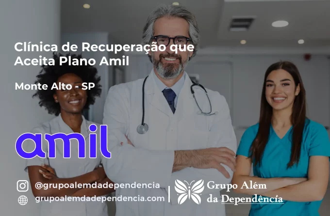Clínica de Recuperação que Aceita Amil em Monte Alto - SP