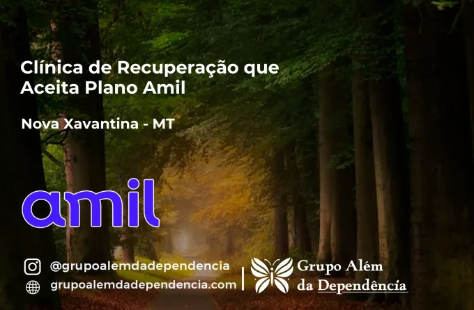Clínica de Recuperação que Aceita Amil em Nova Xavantina - MT