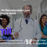 Clínica de Recuperação que Aceita Amil em Patos - PB