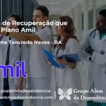 Clínica de Recuperação que Aceita Amil em Presidente Tancredo Neves - BA