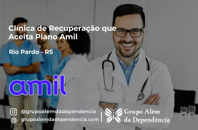 Clínica de Recuperação que Aceita Amil em Rio Pardo - RS