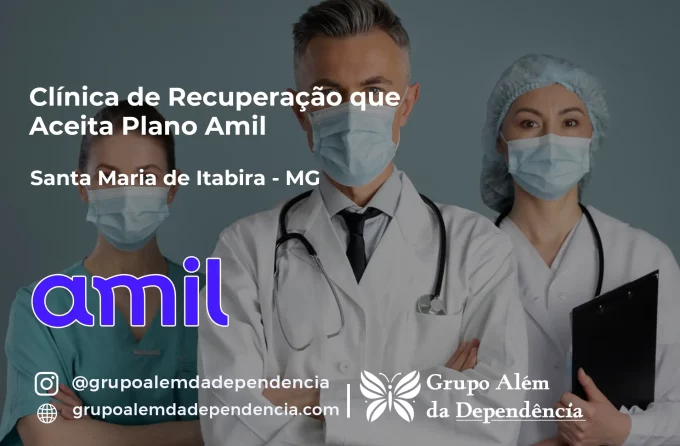 Clínica de Recuperação que Aceita Amil em Santa Maria de Itabira - MG