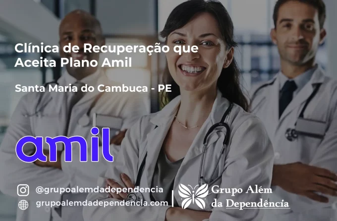 Clínica de Recuperação que Aceita Amil em Santa Maria do Cambucá - PE