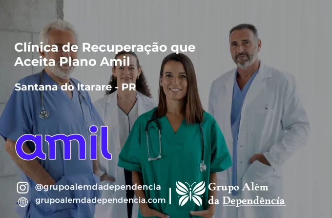 Clínica de Recuperação que Aceita Amil em Santana do Itararé - PR