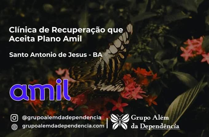Clínica de Recuperação que Aceita Amil em Santo Antônio de Jesus - BA