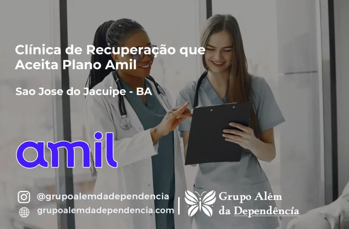 Clínica de Recuperação que Aceita Amil em São José do Jacuípe - BA