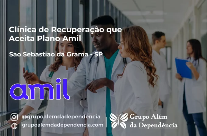 Clínica de Recuperação que Aceita Amil em São Sebastião da Grama - SP