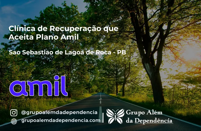 Clínica de Recuperação que Aceita Amil em São Sebastião de Lagoa de Roça - PB