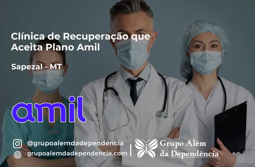 Clínica de Recuperação que Aceita Amil em Sapezal - MT 1 Clínica de Recuperação que Aceita Amil em Sapezal - MT