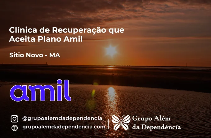 Clínica de Recuperação que Aceita Amil em Sítio Novo - MA